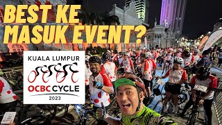 KUALA LUMPUR OCBC CYCLE 2023 | BEST KE MASUK EVENT?