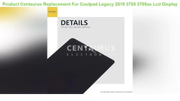 Centaurus Replacement For Coolpad Legacy 2019 3705 3705as Lcd Display Digitizer Touch Screen Assemb