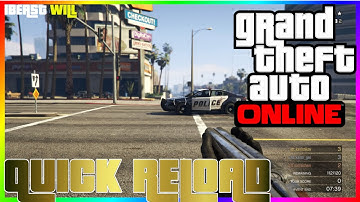 GTA 5 ONLINE: INSTANT RELOAD TRICK