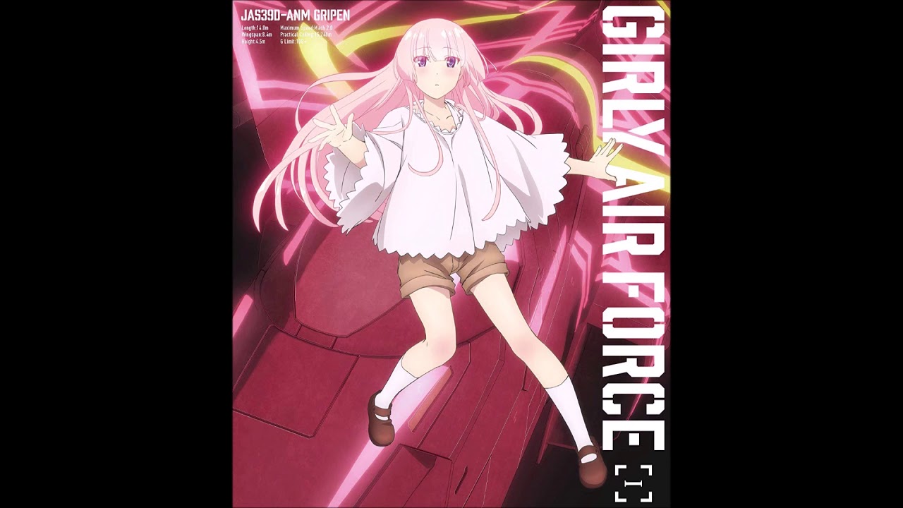 ガーリー エアフォース 歴代アニメ主題歌 Op En 全 4 曲 一覧
