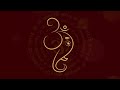 Om gan ganapataye namah kirtan shri ganesh mantra  ganesh chaturthi special