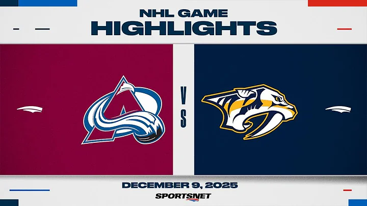 NHL Highlights | Avalanche vs. Predators - December 9, 2025