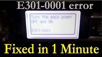 Turn the main power off and on | E301-0001 Error Fixed Cannon Printer