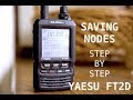Yaesu FT2D - EASY Way to Save Nodes