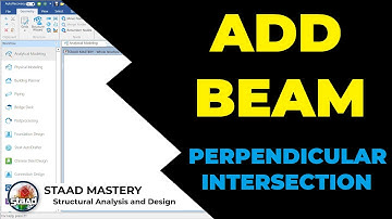 Add Beam - Perpendicular Intersection - STAAD Pro Connect Edition - STAAD MASTERY