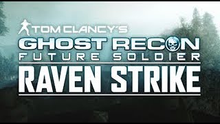 Ghost Recon Future Soldier: Raven Strike - Mission 1 - Secure Dawn