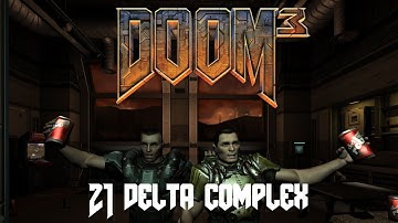 Doom 3 BFG 100% HD Walkthrough 21 Delta Complex
