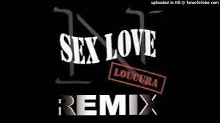 N'Sex Love - Loucura Remix (1998) - 02 - Caso Serio (Remix I)