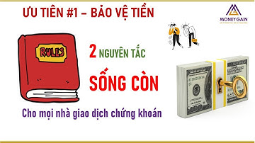 2 nguyên tắc sống còn cho các nhà Giao dịch chứng khoán | MoneyGain Tips