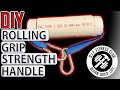 DIY Rolling Grip Strength Handle