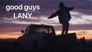 【歌詞和訳】good guys - LANY