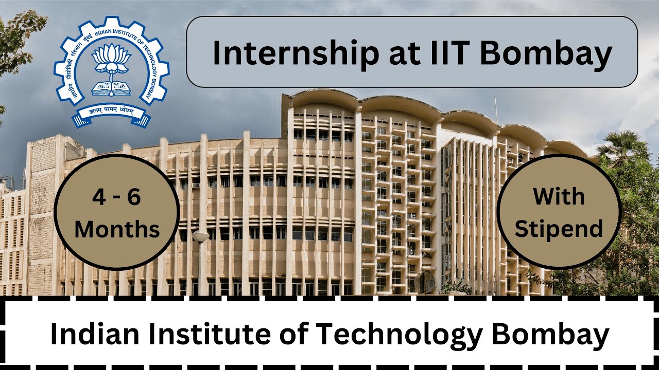 Internship at iit bombay with stipend iitb internship stipend