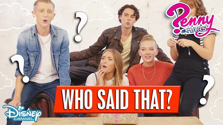 Who Said That? Ft. The Cast | Penny on M.A.R.S | D...