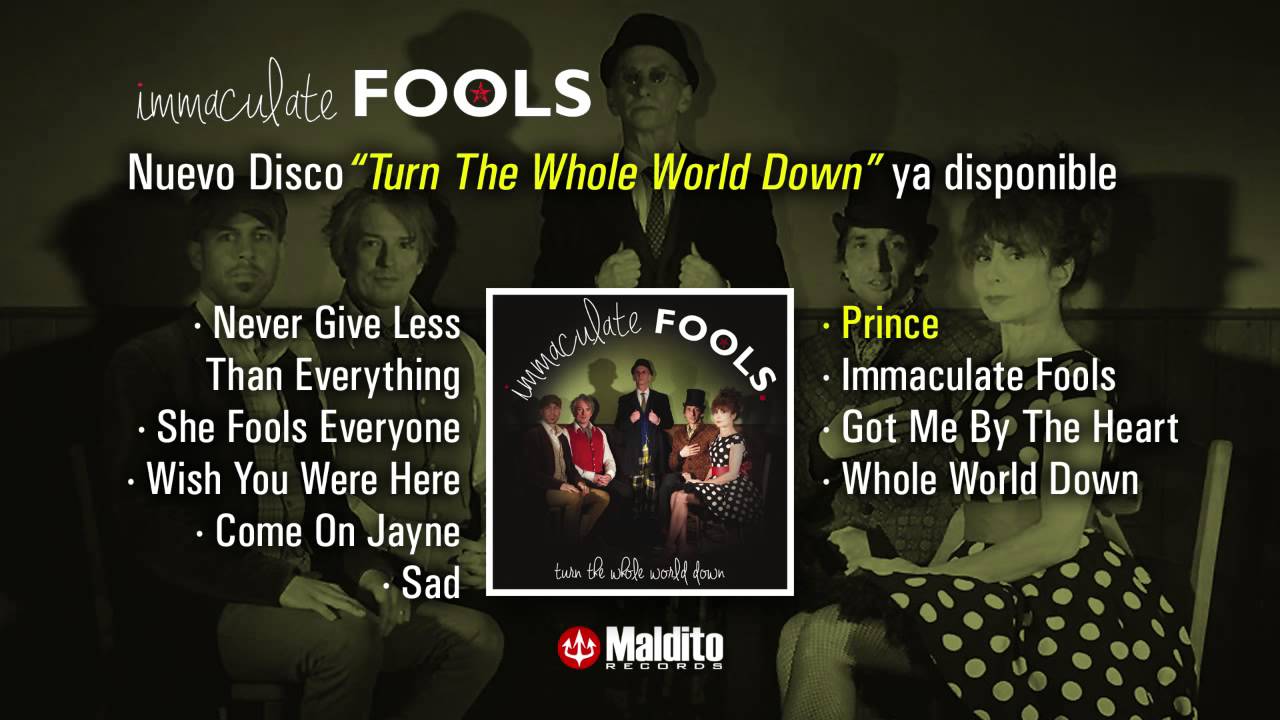 IMMACULATE FOOLS "Turn The Whole World Down" (Full Album)