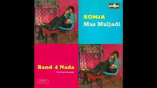 Mus Muljadi - Sonja [Full Album] Band 4 Nada