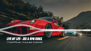 LIVE MY LIFE - JKR & RPM REMIX Resimi