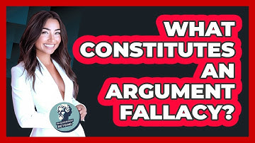 What Constitutes an Argument Fallacy?