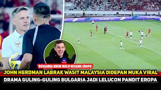 JOHN HERDMAN DEFENDS NATIONAL TEAM'S PRIDE! Malaysian referee confronted like this~Bulgaria drama...