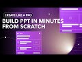 Create Slides or PPT in Minutes!