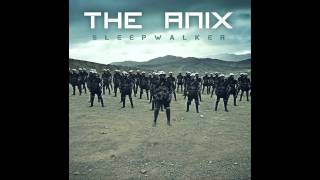 Video thumbnail of "The Anix - Sleepwalker (Album Version) + Download Link [HQ]"