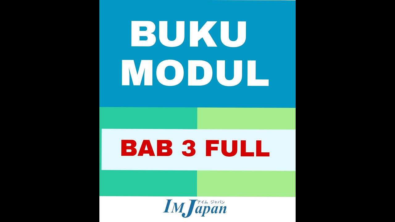 Modul IM Japan Bab 3 | IM Japan Textbook | アイムジャパン教科書 - YouTube