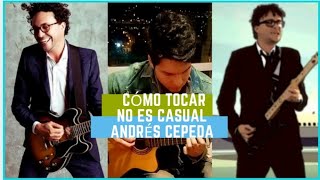 cómo tocar no es casual - Andrés Cepeda