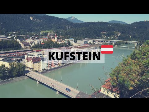 Kufstein 2019 - Travel Austria [4K]