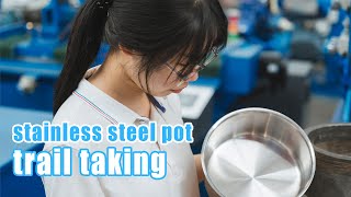 stainless steel pot trail taking #factory #craft #production #pot #stainlesssteel