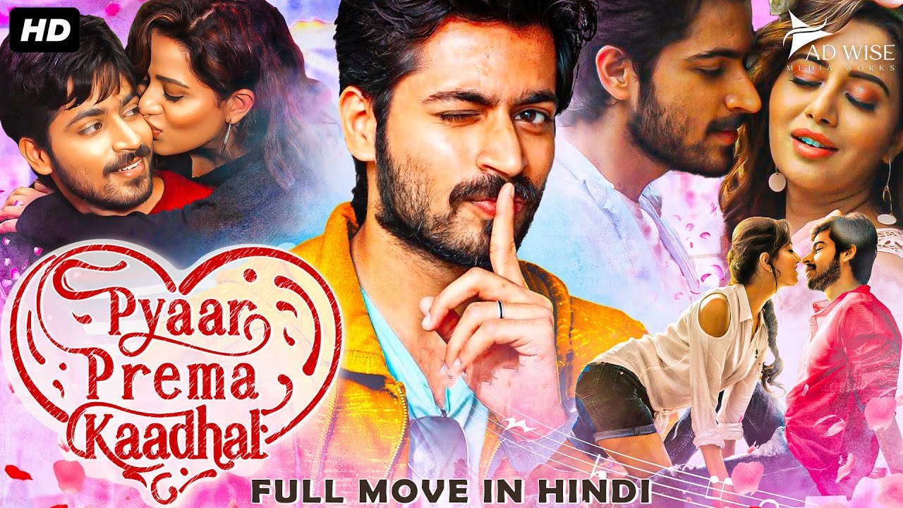 PYAAR PREMA KADHAL Dilwala Dilwali 2023 New Released Hindi Dubbed Movie  Harish Kalyan Raiza W