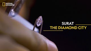 Surat -  The Diamond City | It Happens Only in India | National Geographic