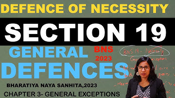 BNS Section 19 Necessity Explained | General Exceptions  | Law for LLB & Judiciary Prep