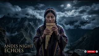 Night Pan Flute 🌙 Inner Peace &amp; Calm Energy | Leo Rojas Inspired