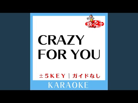 CRAZY FOR YOU +4Key (原曲歌手:Kylee)