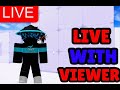 1v1 viewers + playing with friends + Gifts APRECIATED :)