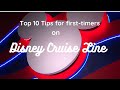 Disney Cruise Line: 10 Tips for First Timers