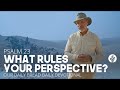 What Rules Your Perspective? - Daily Devotion