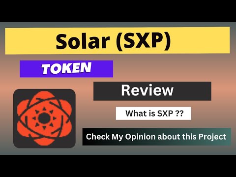 What is Solar (SXP) Coin | Review About SXP Token