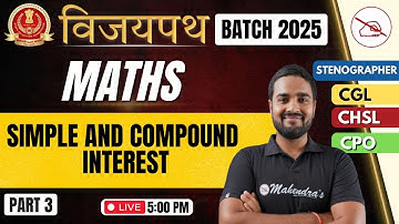 SSC CGL/CHSL 2025 Maths: Simple & Compound Interest - Most Repeated Questions by Suryaveer Sir #3