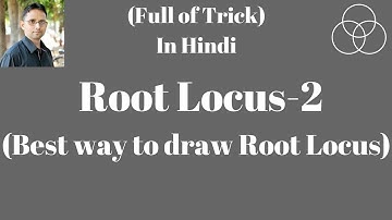 Root Locus in Control System-2 (Control System-36) by SAHAV SINGH YADAV