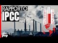 RISCALDAMENTO GLOBALE- COSA DICE L'IPCC (ONU)