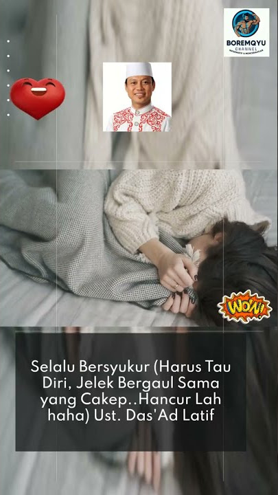 Must Always Be Grateful, and Must Know Yourself (By Ustad Das'ad Latif)