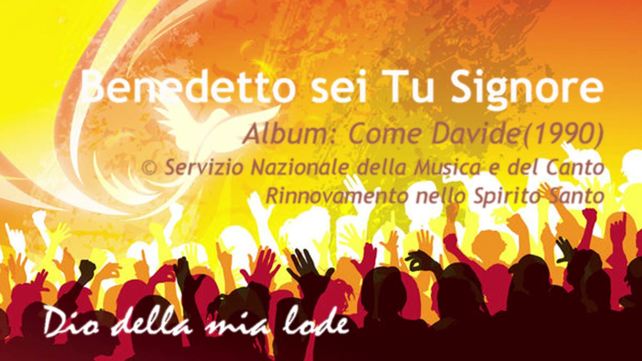 RnS - Benedetto sei Tu Signore