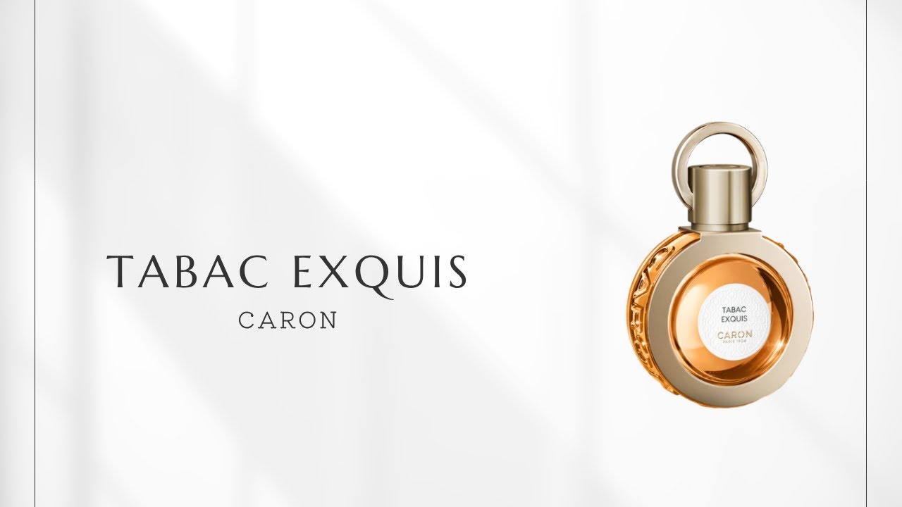 タバック・エクスキ（キャロン）｜甘美なタバコとチョコレートの誘惑