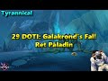 29 galakronds fall tyrannical retribution paladin pov