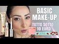 BASIC MAKE UP PER PRINCIPIANTI USANDO SOLO PRODOTTI LOW COST SOTTO I 15 EURO