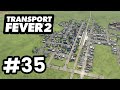 New City EXPANSIONS - Transport Fever 2 #35