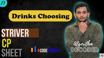Drinks Choosing | Striver CP Sheet | Codeforces | Competitive Programming #Striver #CP