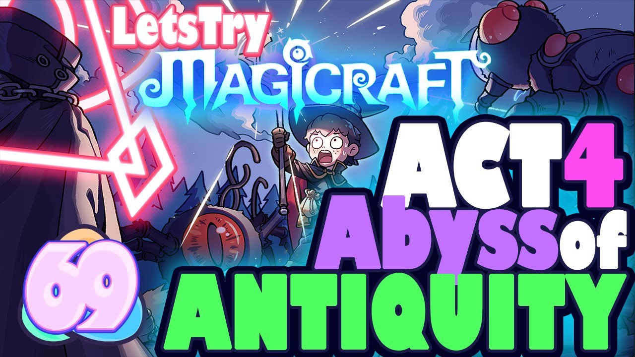Act 4: Abyss of Antiquity - New Mobs, New Bosses! Lets Play Magicraft Ep 69