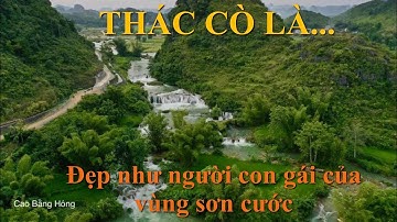 Thác Cò Là huyện Trùng Khánh đẹp tựa nàng thơ| Địa điểm rất đẹp để tổ chức picnic, cắm trại...