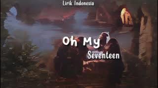 Oh My - Seventeen [Sub Indo]